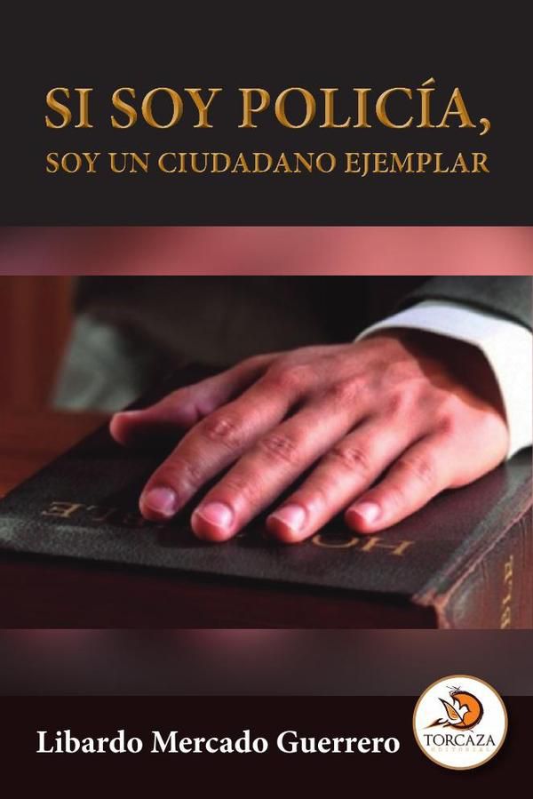 Si soy policía, soy un ciudadano ejemplar