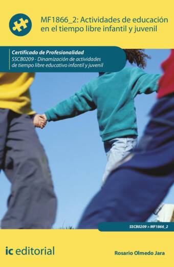 Actividades de educación en el tiempo libre infantil y juvenil. SSCB0209 - Dinamización de actividades de tiempo libre infantil y juvenil