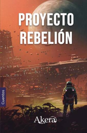 PROYECTO REBELIÓN. Colección de ciencia ficción