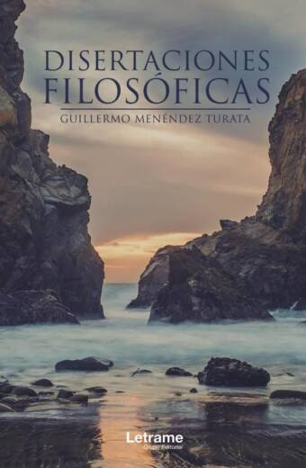 Disertaciones filosóficas. Un elogio de la razón