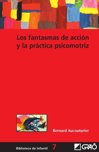 Los fantasmas de acción y la práctica psicomotriz