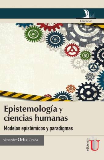 Epistemología y ciencias humanas, modelos epistémicos y paradigmas
