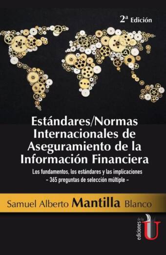 Estándares/Normas Internacionales de Aseguramiento de la Información Financiera. 2 Ed.