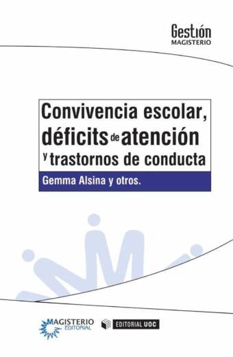 Convivencia escolar, déficits de atención y trastornos de conducta