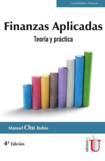 Finanzas aplicadas. Teoría y práctica. 4ta edic.