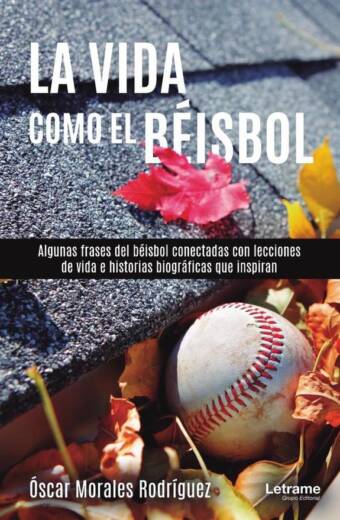 La vida como el béisbol