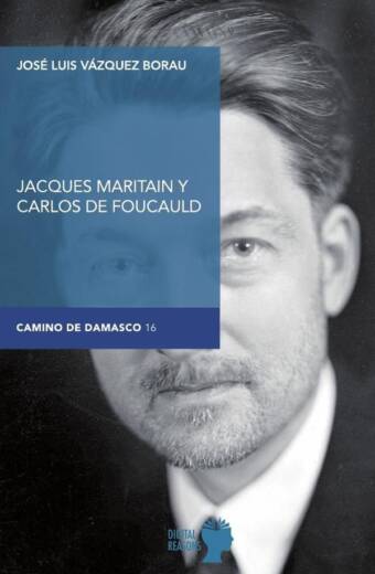 Jacques maritain y carlos de foucauld
