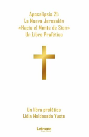 Apocalipsis 21: La Nueva Jerusalén "Hacia el Monte de Sion"