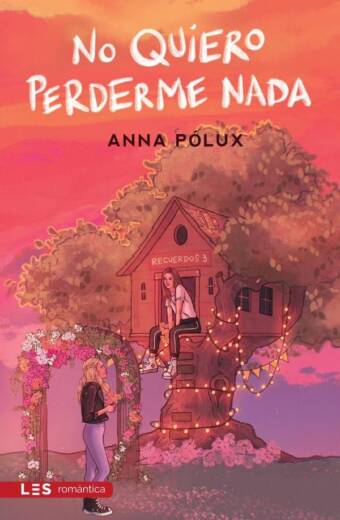 No quiero perderme nada (Recuerdos III)