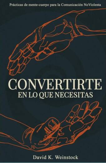 Convertirte en lo que necesitas