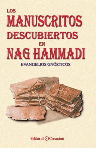 Los manuscritos descubiertos en Nag Hammadi: Evangelios Gnósticos