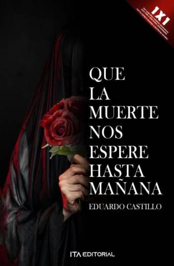 Que la muerte nos espere hasta mañana