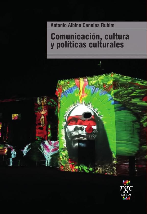 Comunicación, cultura y políticas culturales