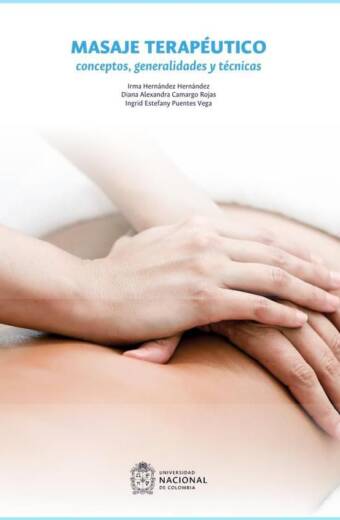 Masaje terapéutico. Conceptos, generalidades y técnicas