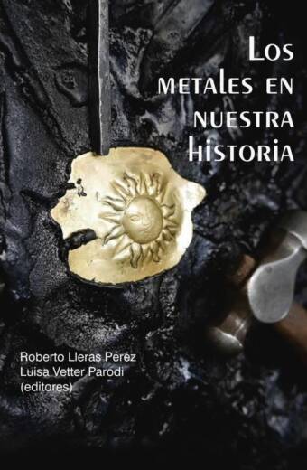 Los metales en nuestra historia