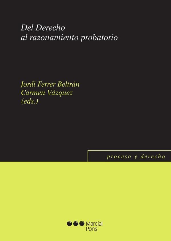 Del derecho al razonamiento probatorio