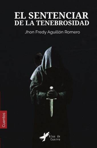 El sentenciar de la tenebrosidad. Relatos del más allá