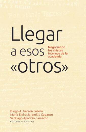 Llegar a esos otros