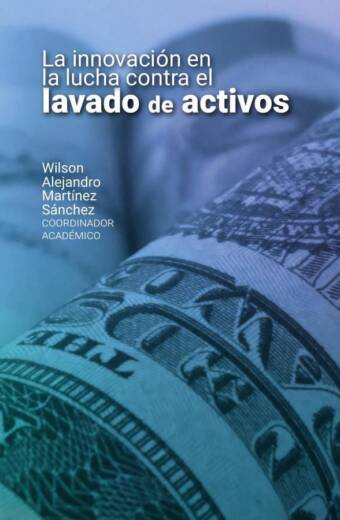 La innovación en la lucha contra el lavado de activos