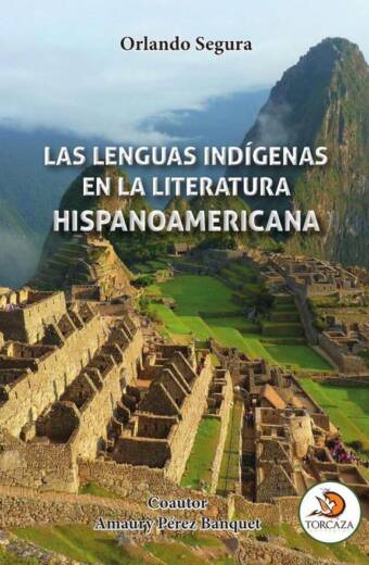 Las lenguas indígenas en la  literatura hispanoamericana