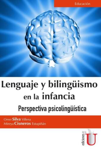 Lenguaje y bilingüismo en la infancia. Perspectiva psicolingüística