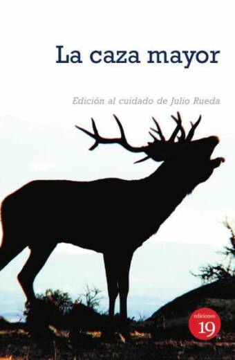 La caza mayor en España. Del siglo XIX al XXI