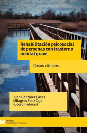 Rehabilitación psicosocial de personas con trastorno mental grave