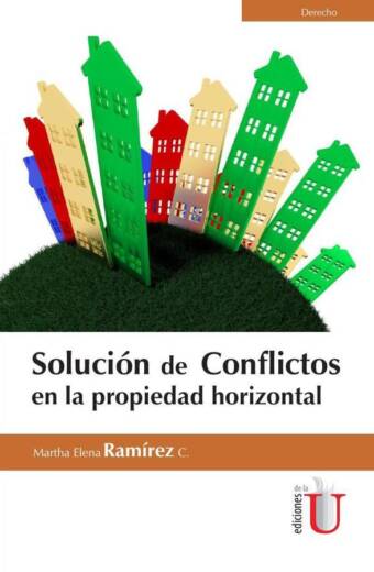 Solución de conflictos en la propiedad  horizontal