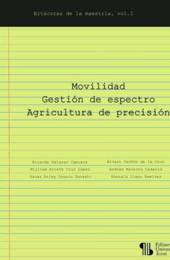 Movilidad – Gestión de espectro – Agricultura de precisión