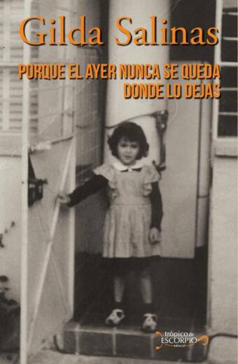 Porque el ayer nunca se queda donde lo dejas