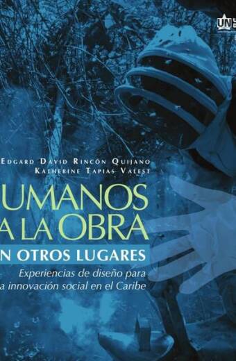 Humanos a la obra en otros lugares