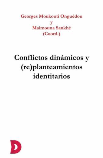 Conflictos dinámicos y (re)planteamientos identitarios