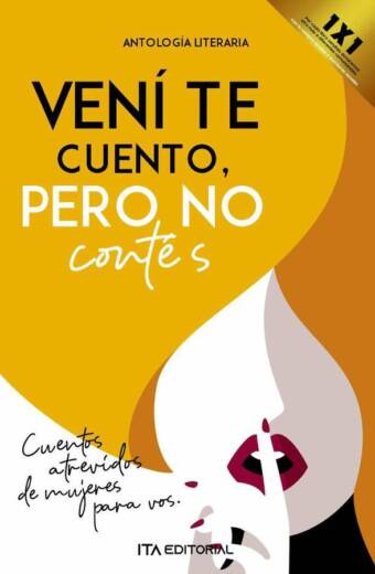 Vení te cuento, pero no contés