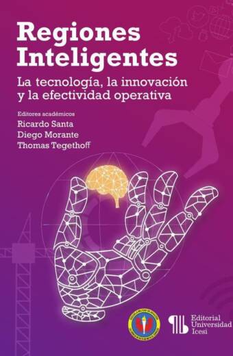 Regiones inteligentes: la tecnología, la innovación y la efectividad operativa
