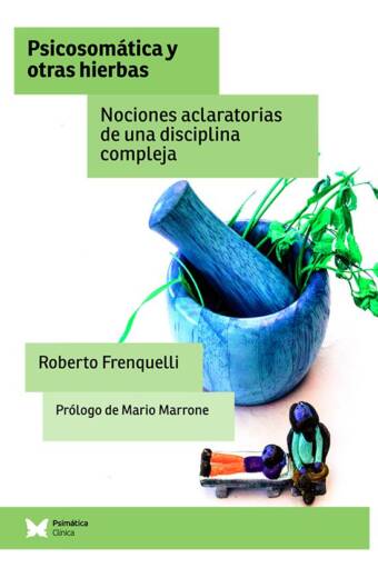 Psicosomática y otras hierbas