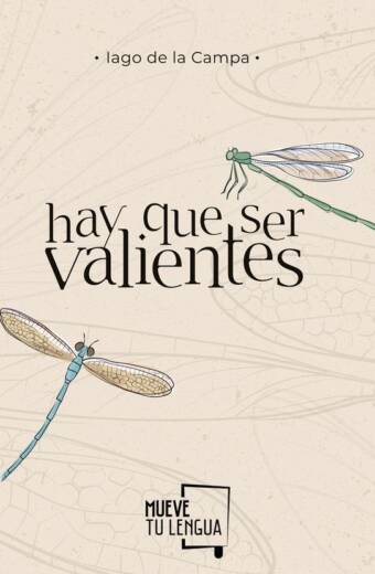 Hay que ser valientes