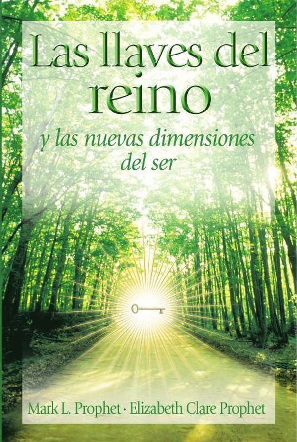 Las Llaves del Reino y las nuevas dimensiones del ser