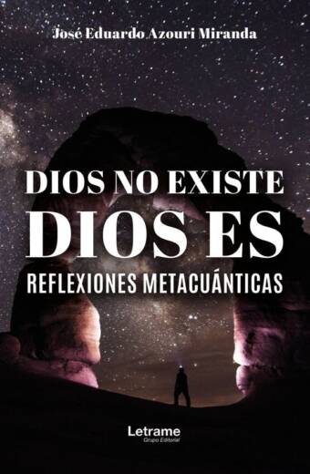 Dios no existe, Dios es