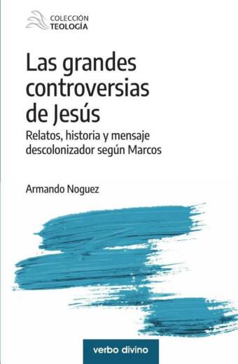 Las grandes controversias de Jesús