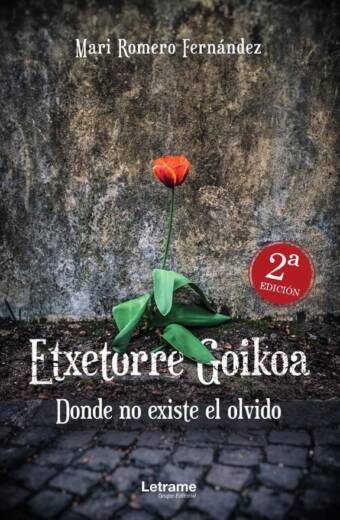Etxetorre Goikoa. Donde no existe el olvido. 2ª Edición