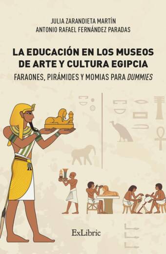 La educación en los museos de arte y cultura egipcia. Faraones, pirámides y momias para dummies