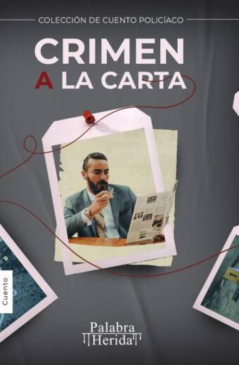 COLECCIÓN DE CUENTO POLICÍACO. Crimen a la carta